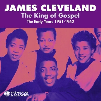 James Cleveland - The King Of Gospel,The Early Years 1951-1962 - Import 2 CD