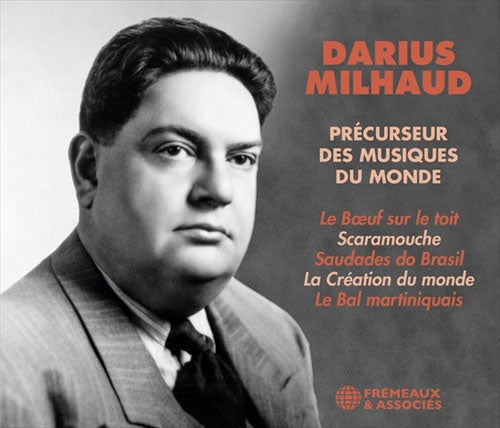 Darius Milhaud - Darius Mihaud: Precurseur des Musiques du Monde - Import 2 CD