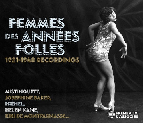 Mistinguett 、 Josephine Baker 、 Frehel 、 Helen Kane 、 Kiki De Montparnasse - Femmes des annees folles 1921-1940 recordings - Import 3 CD