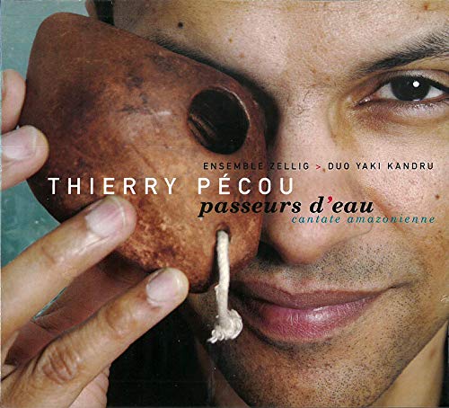 Pecou - Passeurs Deau & Cantate Amazonienne - Import CD
