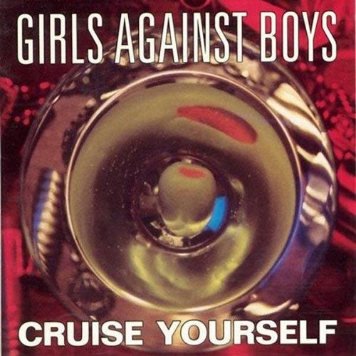Girls Against Boys - Cruise Yourself (Remastered) - Import Vinyl LP Record