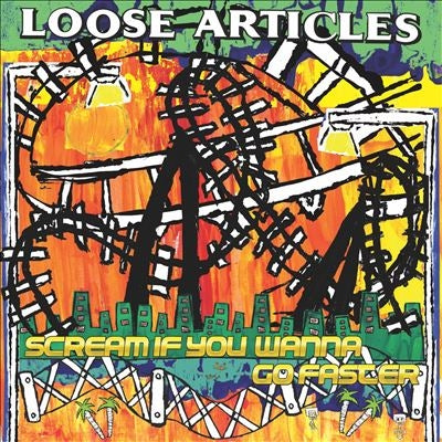Loose Articles - Scream If You Wanna Go Faster - Import CD