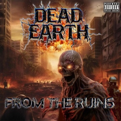 Dead Earth - From The Ruins - Import CD