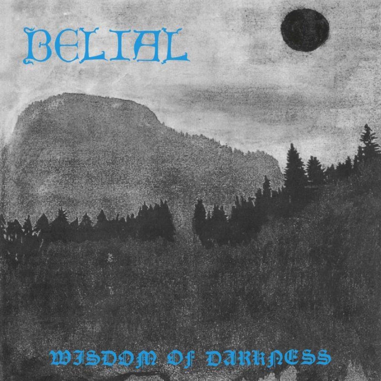 Belial - Wisdom Of Darkness - Import CD