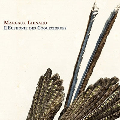 Margaux Lienard - L'Euphonie Des Coquecigrues - Import CD