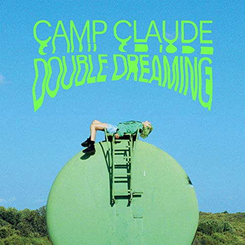 Camp Claude - Double Dreaming - Import CD