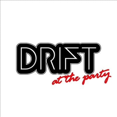 Drift - At The Party - Import CD