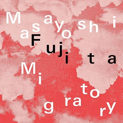 Masayoshi Fujita - Migratory - Import Clear Vinyl LP Record Limited Edition