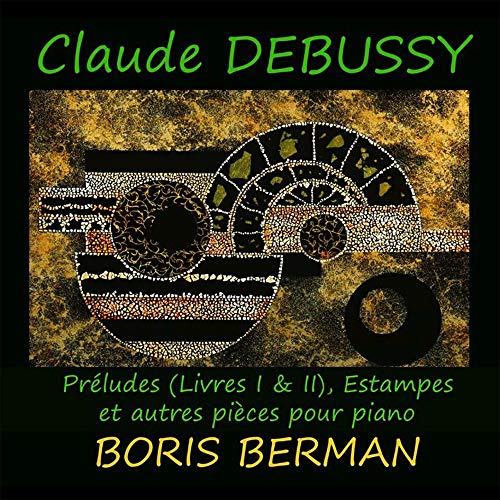 Debussy (1862-1918) - Preludes Book, 1, 2, Estampes, Etc: Boris Berman(P) - Import 2 CD