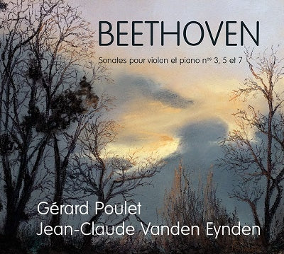 Gérard Poulet, Jean-Claude Van den Eynden - Beethoven (1770-1827) Violin Sonatas Nos.3, 5, 7 : Gerard Poulet(Vn)Jean-Claude Vanden Eynden(P) - Import CD