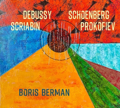 Boris Berman - Boris Berman: Debussy, Schoenberg, Prokofiev, Scriabin - Import CD