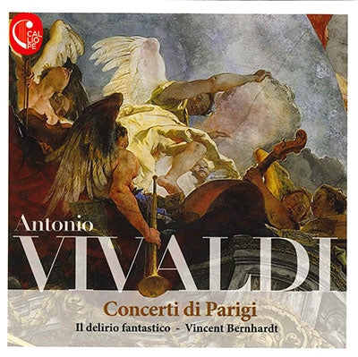 IL DELIRIO FANTASTICO; VINCENT BERNHARDT - Antonio Vivaldi: Concerti Di Parigi - Import CD