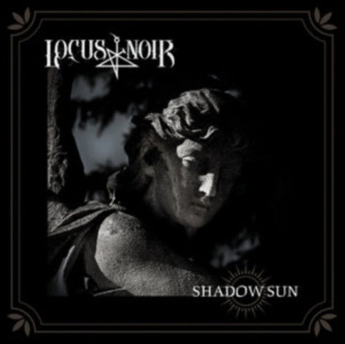 Locus Noir - Shadow Sun - Import CD