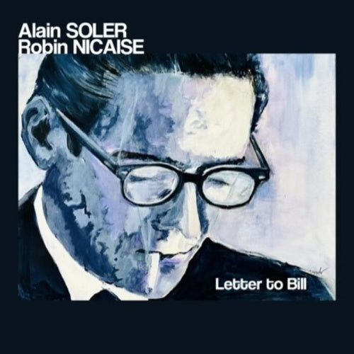 Robin Nicaise										、Alain Soler - Letter To Bill - Import CD
