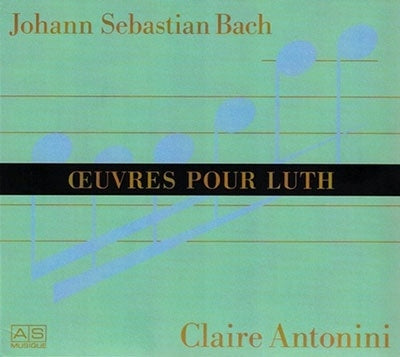 Claire Antonini - Bach: Lute Works - Import CD