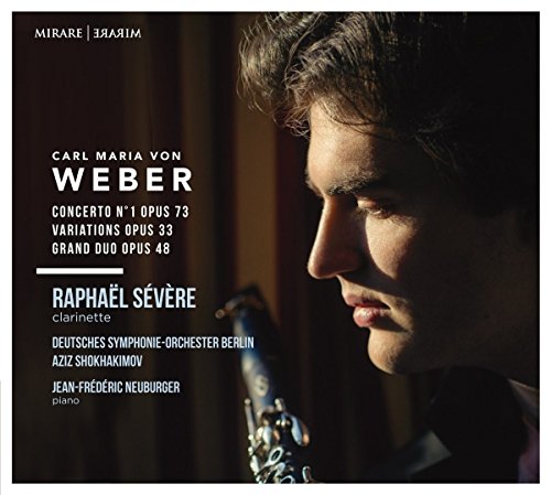 Weber (1786-1826) - Clarinet Concert No.1, Variations, Grand Duo : Severe(Cl)Shokhakimov / Berlin Deutsches Symhpony Orchestra, Neuburger(P) - Import CD