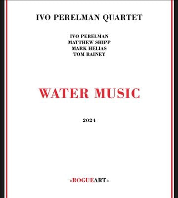 Ivo Perelman Quartet - Water Music - Import CD