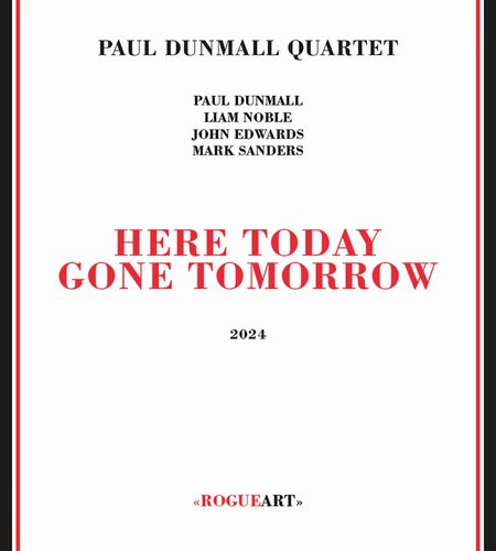 Paul Dunmall Quartet - Here Today Gone Tomorrow - Import CD