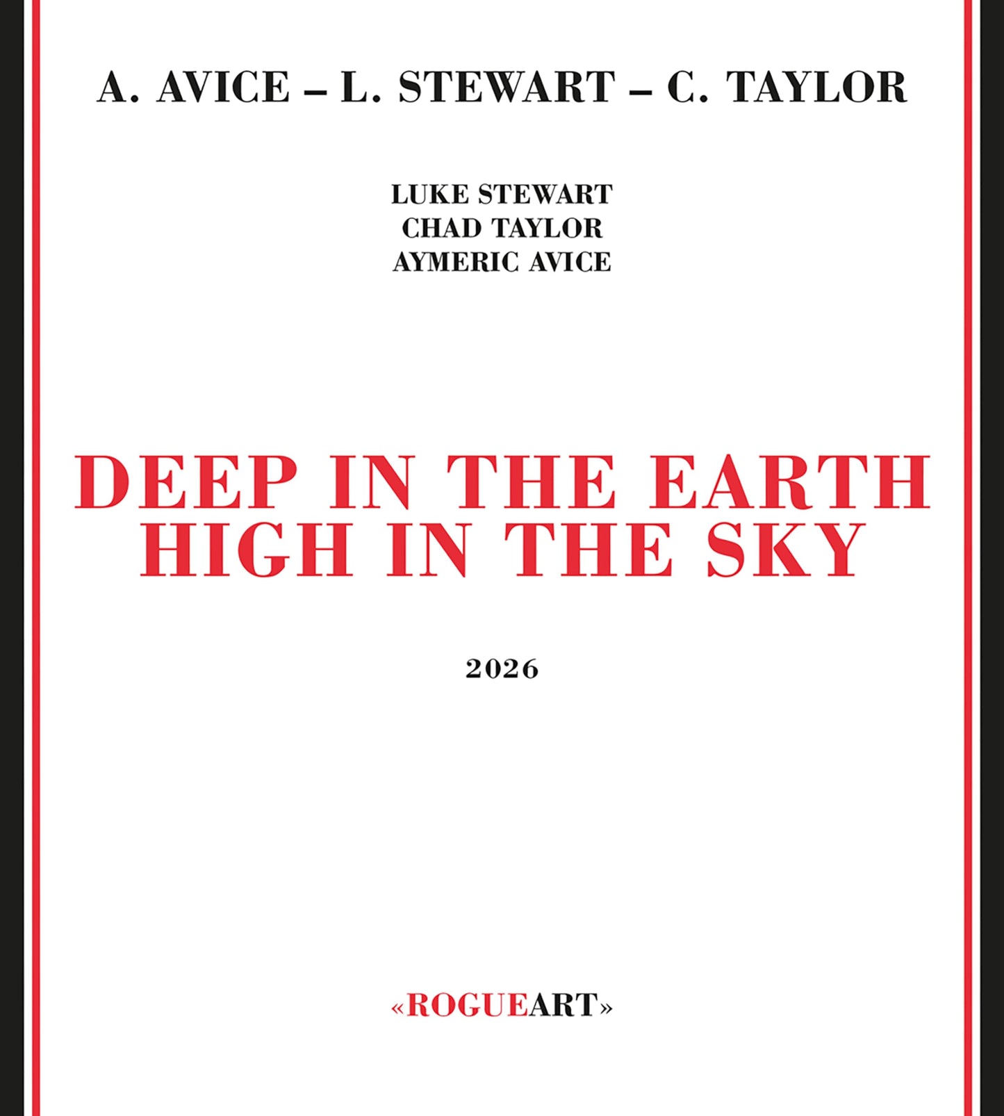 Luke Stewart 、 Aymeric Avice 、 Chad Taylor - Deep In The Earth High In The Sky - Import CD