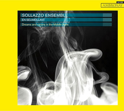 Sollazzo Ensemble - Dreams and Visions in the Middle Ages - Import CD