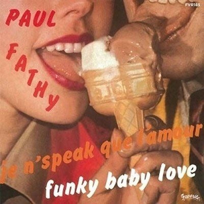 Paul Fathy 、 Corail' - Funky Baby Love - Import Vinyl 7inch Single Record
