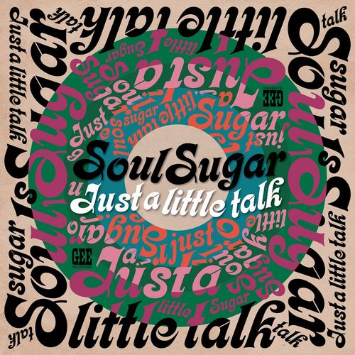 Soul Sugar - Just A Little Talk - Import Vinyl LP Record