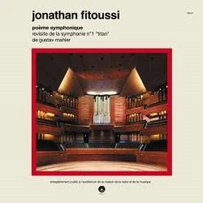 Jonathan Fitoussi - Poeme Symphonique: Revisite De La Symphonien1 Titan De Gustav Mahler - Import Vinyl LP Record