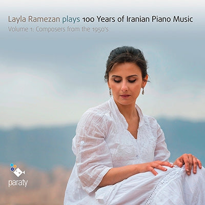 Layla Ramezan - 100 Years of Iranian Piano Music - Vol.1 - Layla Ramezan - Import CD