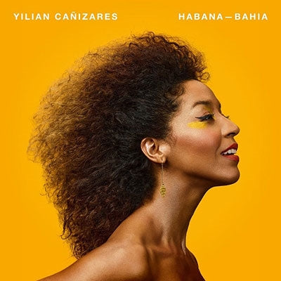 Yilian Canizares - Habana-Bahia - Import CD