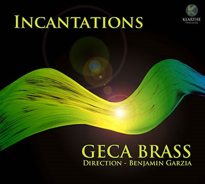 GECA Brass, Banjamin Garzia -  Incantations : Benjamin Garzia / Geca Brass, Vannina Santoni(S) - Import CD