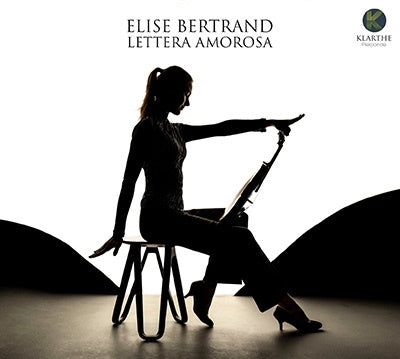 Bertrand Elise Lettera Amorosa - Dana Ciocarli, Elise Bertrand - Import CD