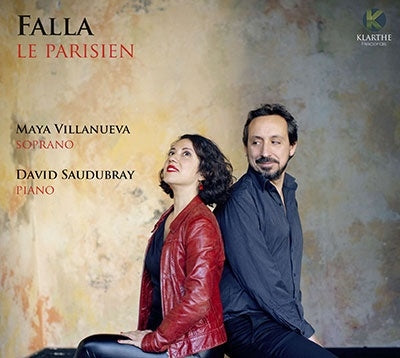 Falla (1876-1946) - Falla le parisien : Maya Villanueva(S)David Saudubray(P) - Import CD