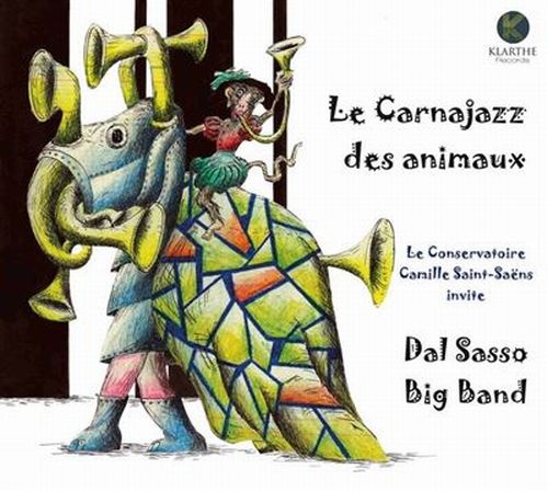 Christophe Dal Sasso(Dal Sasso Big Band) - Le Carnajazz Des Animaux - Import CD