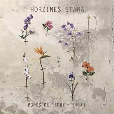 Horzines Stara - Bords De Terre Dubhe - Import CD