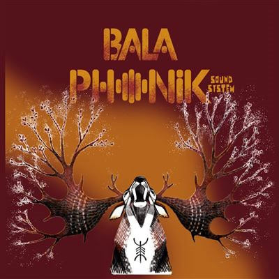 Balaphonik Sound System - Blood & Sap - Import CD
