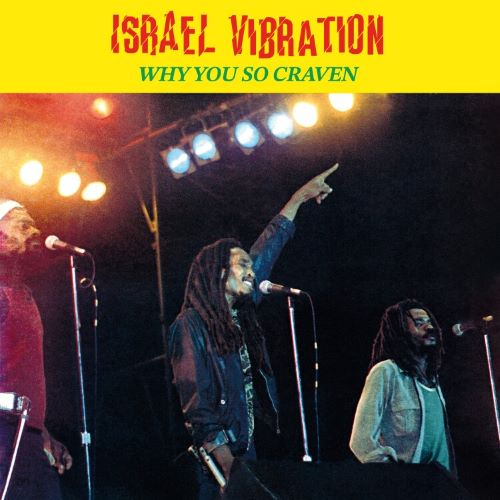 Israel Vibration - Why You So Craven - Import CD