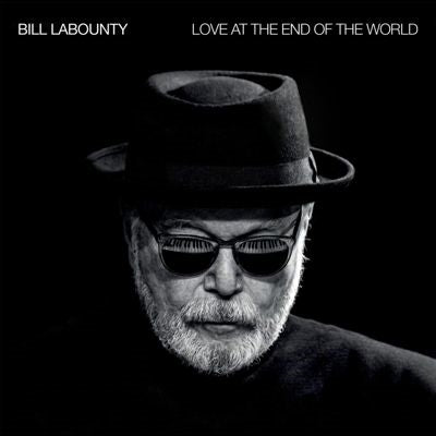 Bill LaBounty - Love at the End of the World (Deluxe Edition) - Import CD