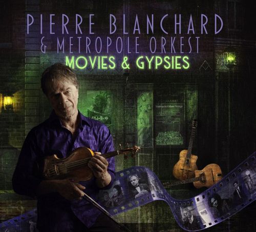 Pierre Blanchard - Movies & Gypsies - Import CD