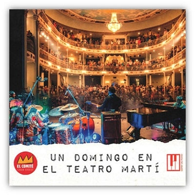 El Comite - Un Domingo En El Teatro Marti - Import CD