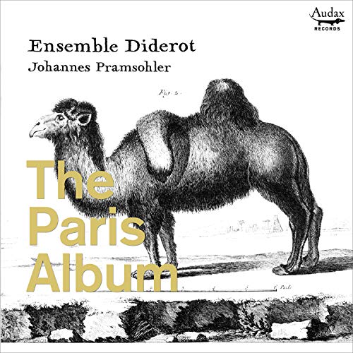 ENSEMBLE DIDEROT; JOHANNES PRAMSOHLER - Paris Album - Import CD