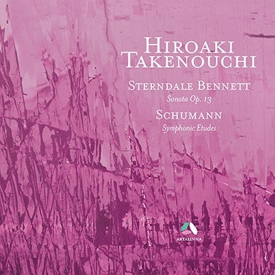 Hiroaki Takenouchi - Sterndale Bennett/Schumann: Pno Works - Import CD