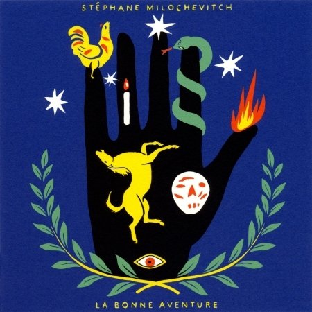 Stephane Milochevitch - La Bonne Aventure - Import CD
