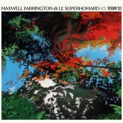 Maxwell Farrington 、 Le Super Homard - Window Tax - Import CD