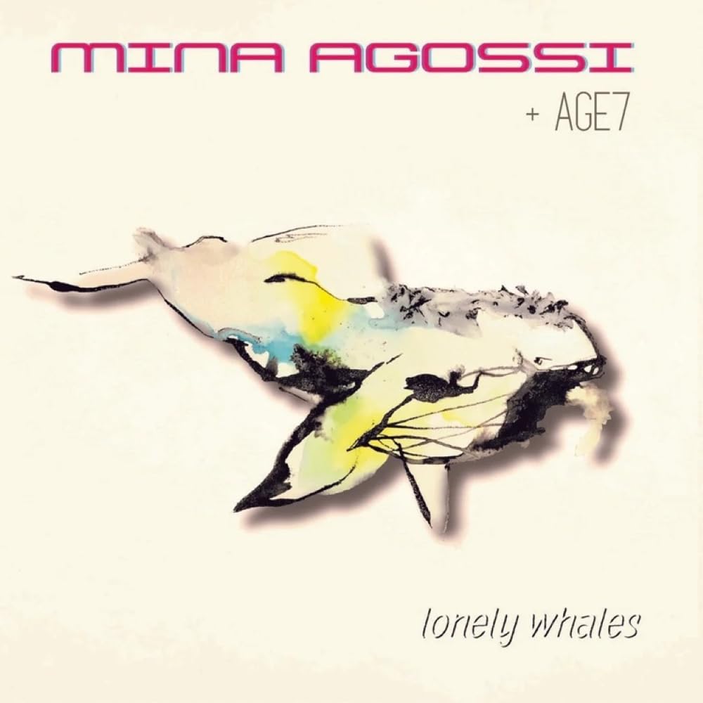 Mina Agossi 、 Age7 - Lonely Whales - Import CD