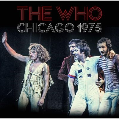 The Who - Chicago 1975 - Import CD