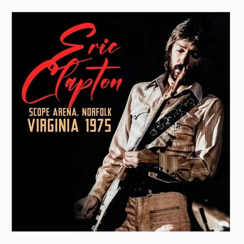 Eric Clapton - Scope Arena, Norfolk, Virginia 1975 - Import 2 CD
