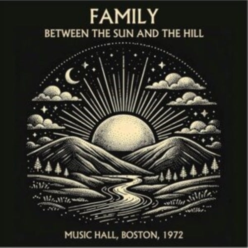 Family - Between The Sun and the Hill: Live in Boston 1972 - Import CD