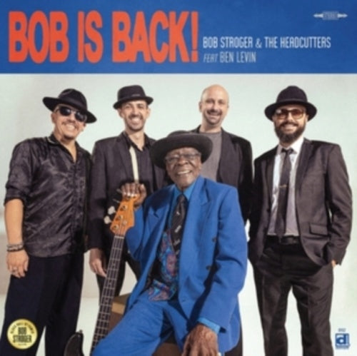 Bob Stroger & The Headcutters - Bob Is Back! - Import CD
