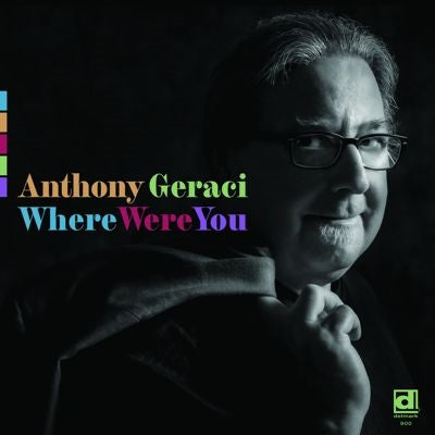 Anthony Geraci - Where Were You - Import Vinyl LP Record