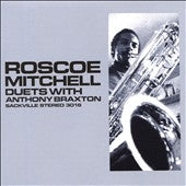 Roscoe Mitchell、Anthony Braxton - Duets With Anthony Braxton - Import CD